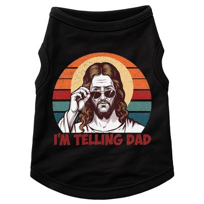 Im Telling Dad Funny Jesus Sayings Bible Verse Fathers Day Doggie Tank