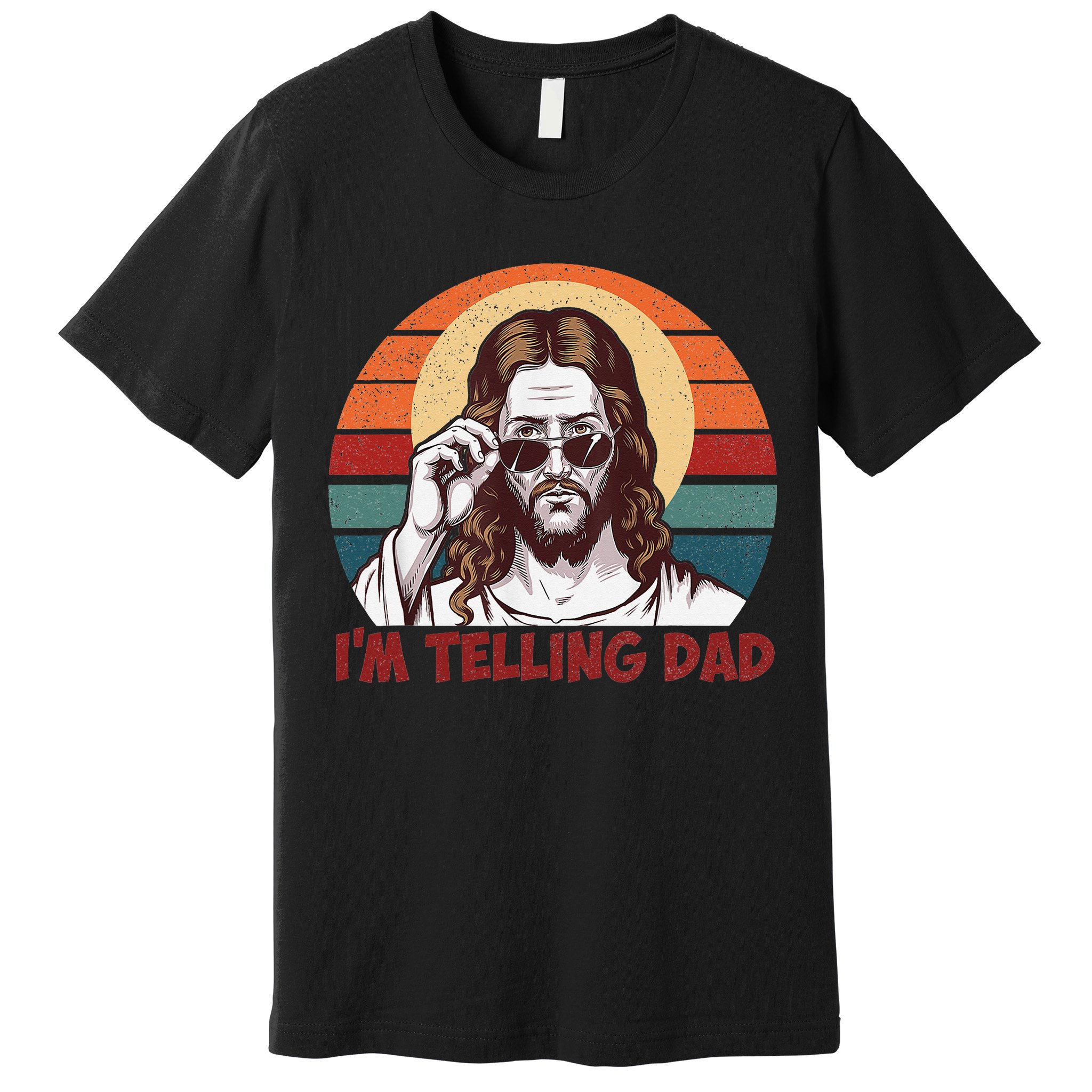 Im Telling Dad Funny Jesus Sayings Bible Verse Fathers Day Premium T-Shirt