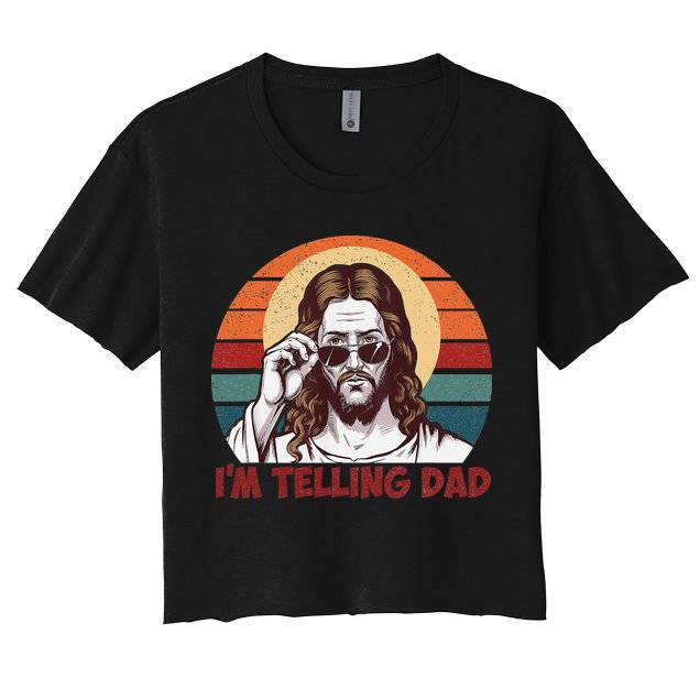 Im Telling Dad Funny Jesus Sayings Bible Verse Fathers Day Women's Crop Top Tee