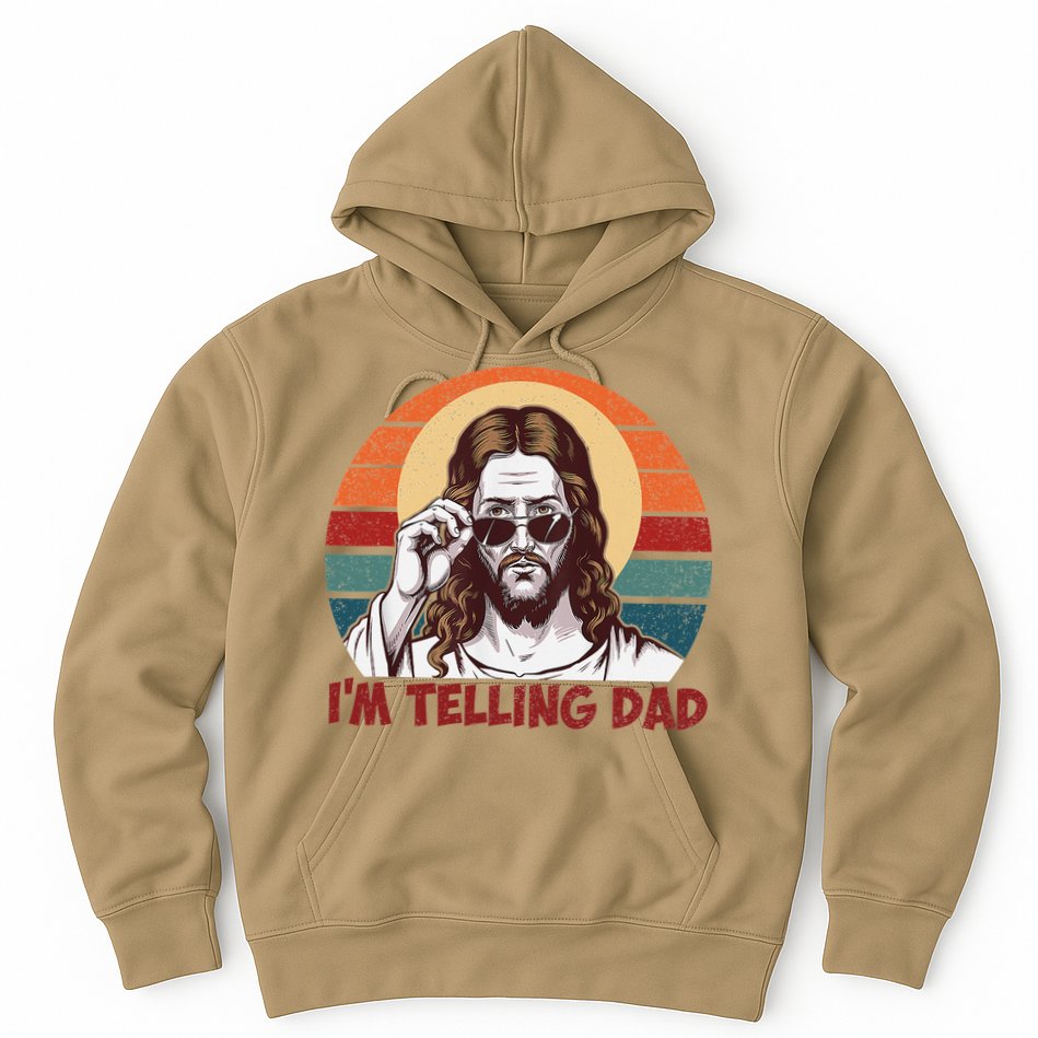 Im Telling Dad Funny Jesus Sayings Bible Verse Fathers Day Hoodie