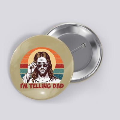 Im Telling Dad Funny Jesus Sayings Bible Verse Fathers Day Button