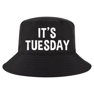 It's Tuesday Day Of The Week Prank April Fools Day Gift Cool Comfort Performance Bucket Hat