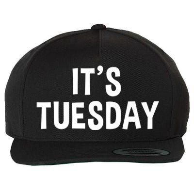 It's Tuesday Day Of The Week Prank April Fools Day Gift Wool Snapback Cap