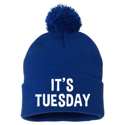 It's Tuesday Day Of The Week Prank April Fools Day Gift Pom Pom 12in Knit Beanie