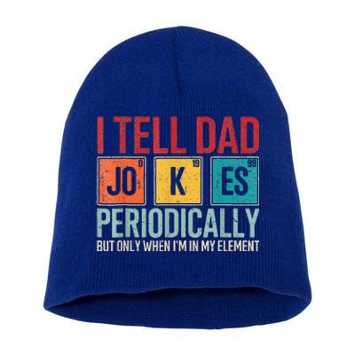 I Tell Dad Jokes Periodically Short Acrylic Beanie