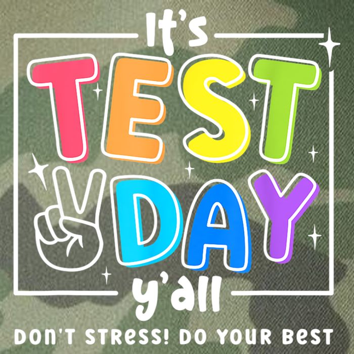 It's Test Day Yall Funny School Testing Exam Motivation Legacy Tie Dye Trucker Hat