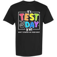 It's Test Day Yall Funny School Testing Exam Motivation Garment-Dyed Heavyweight T-Shirt