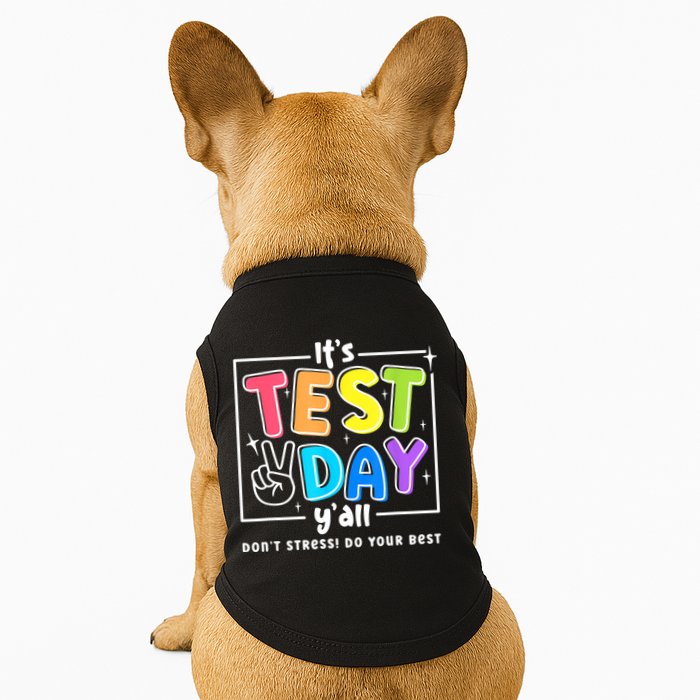 It's Test Day Yall Funny School Testing Exam Motivation Doggie Tank