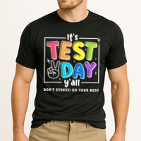 It's Test Day Yall Funny School Testing Exam Motivation Performance Shirt
