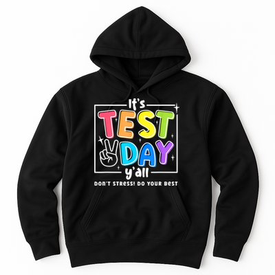 It's Test Day Yall Funny School Testing Exam Motivation Hoodie