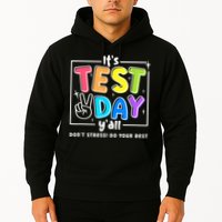 It's Test Day Yall Funny School Testing Exam Motivation Hoodie