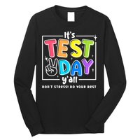 It's Test Day Yall Funny School Testing Exam Motivation Long Sleeve Shirt