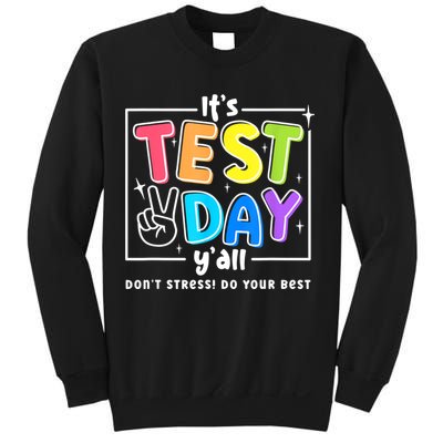 It's Test Day Yall Funny School Testing Exam Motivation Sweatshirt