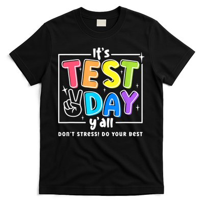 It's Test Day Yall Funny School Testing Exam Motivation T-Shirt