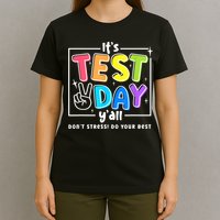 It's Test Day Yall Funny School Testing Exam Motivation T-Shirt