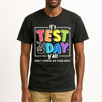 It's Test Day Yall Funny School Testing Exam Motivation Tall T-Shirt