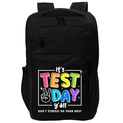It's Test Day Yall Funny School Testing Exam Motivation Impact Tech Backpack