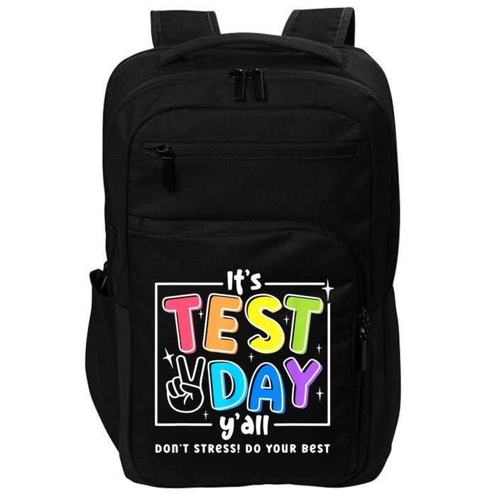 It's Test Day Yall Funny School Testing Exam Motivation Impact Tech Backpack