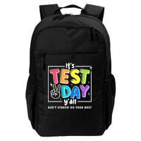 It's Test Day Yall Funny School Testing Exam Motivation Backpack