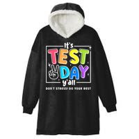 It's Test Day Yall Funny School Testing Exam Motivation Hooded Wearable Blanket