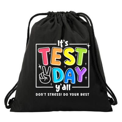 It's Test Day Yall Funny School Testing Exam Motivation Drawstring Bag