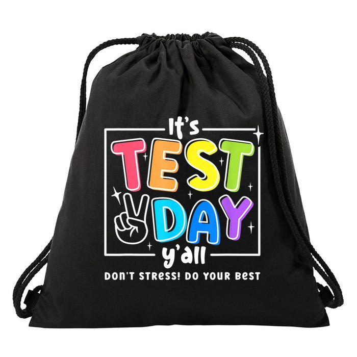 It's Test Day Yall Funny School Testing Exam Motivation Drawstring Bag