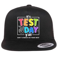 It's Test Day Yall Funny School Testing Exam Motivation Flatbill Hat