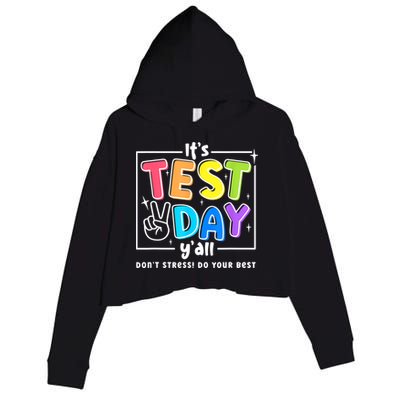 It's Test Day Yall Funny School Testing Exam Motivation Crop Fleece Hoodie