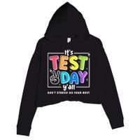 It's Test Day Yall Funny School Testing Exam Motivation Crop Fleece Hoodie