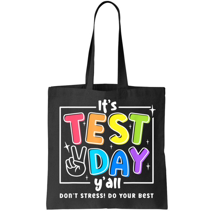 It's Test Day Yall Funny School Testing Exam Motivation Bag
