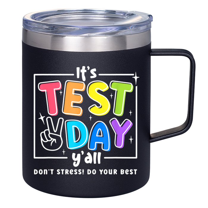 It's Test Day Yall Funny School Testing Exam Motivation 12oz Stainless Steel Coffee Mug
