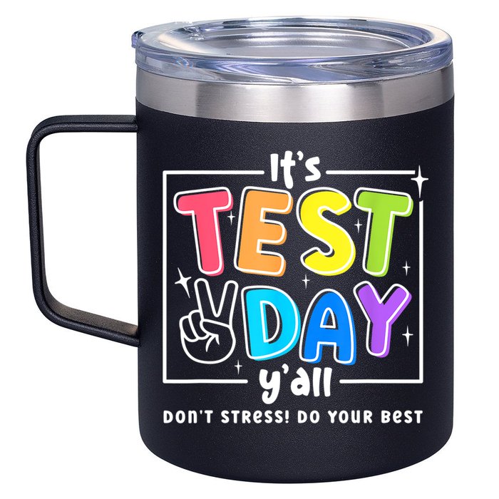 It's Test Day Yall Funny School Testing Exam Motivation 12oz Stainless Steel Coffee Mug
