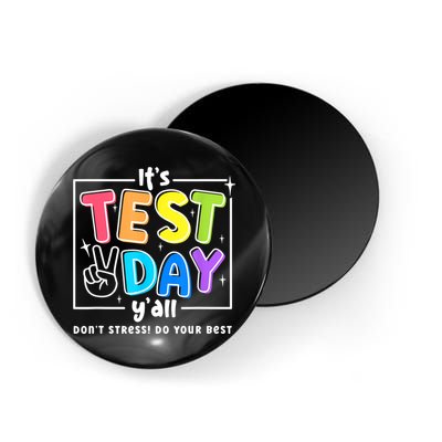 It's Test Day Yall Funny School Testing Exam Motivation Magnet