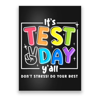 It's Test Day Yall Funny School Testing Exam Motivation Poster