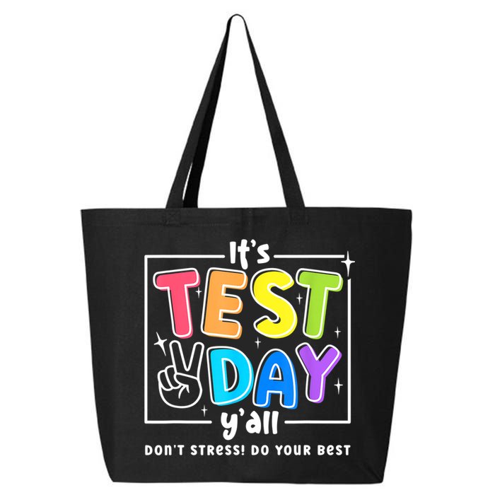 It's Test Day Yall Funny School Testing Exam Motivation 25L Jumbo Tote