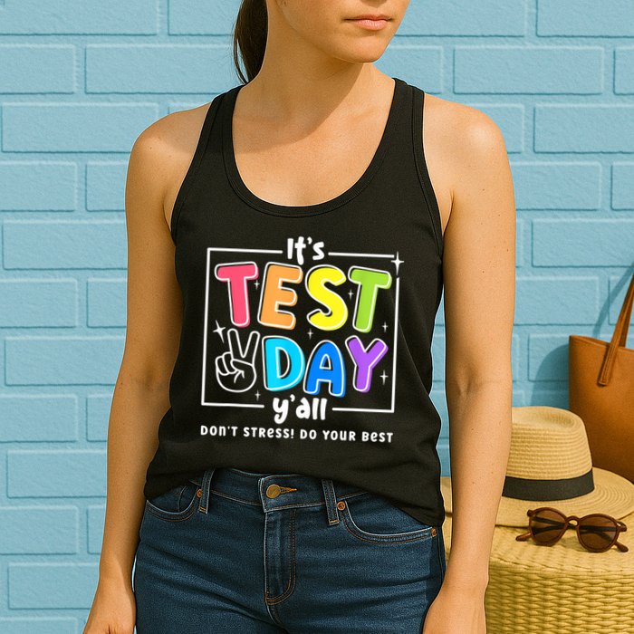 It's Test Day Yall Funny School Testing Exam Motivation Womens Tank Top