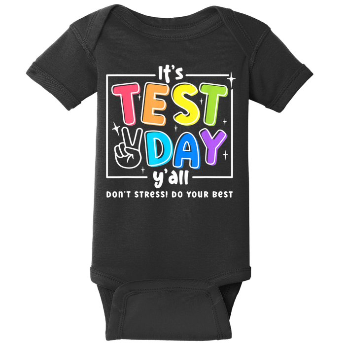 It's Test Day Yall Funny School Testing Exam Motivation Baby Bodysuit