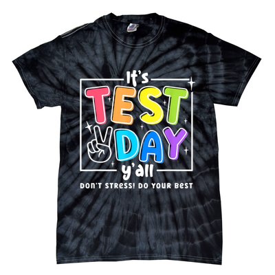 It's Test Day Yall Funny School Testing Exam Motivation Tie-Dye T-Shirt