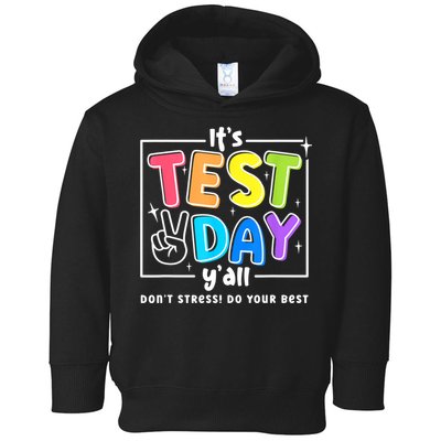 It's Test Day Yall Funny School Testing Exam Motivation Toddler Hoodie