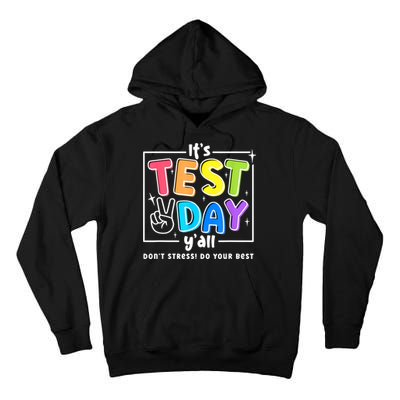 It's Test Day Yall Funny School Testing Exam Motivation Tall Hoodie