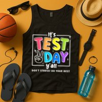 It's Test Day Yall Funny School Testing Exam Motivation Tank Top