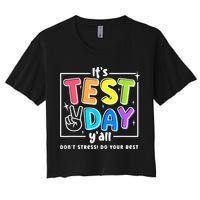 It's Test Day Yall Funny School Testing Exam Motivation Crop Top