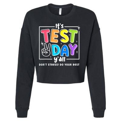 It's Test Day Yall Funny School Testing Exam Motivation Cropped Pullover Crew