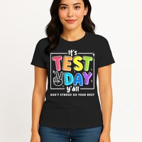 It's Test Day Yall Funny School Testing Exam Motivation Womens T-Shirt