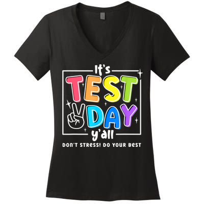 It's Test Day Yall Funny School Testing Exam Motivation Women's V-Neck T-Shirt