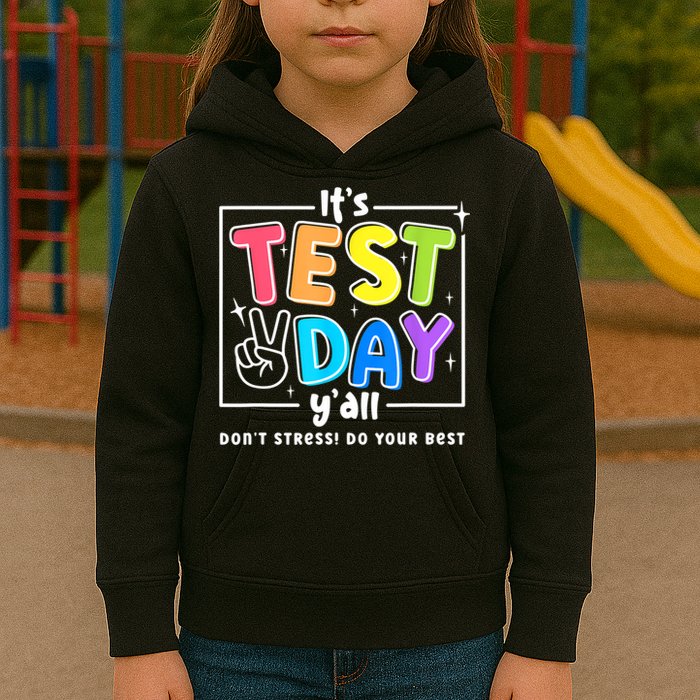 It's Test Day Yall Funny School Testing Exam Motivation Kids Hoodie