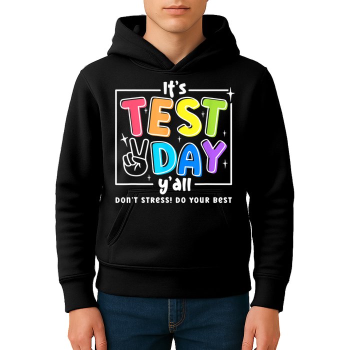 It's Test Day Yall Funny School Testing Exam Motivation Kids Hoodie