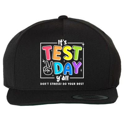 It's Test Day Yall Funny School Testing Exam Motivation Wool Snapback Cap