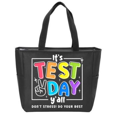 It's Test Day Yall Funny School Testing Exam Motivation Zip Tote Bag