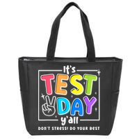 It's Test Day Yall Funny School Testing Exam Motivation Zip Tote Bag